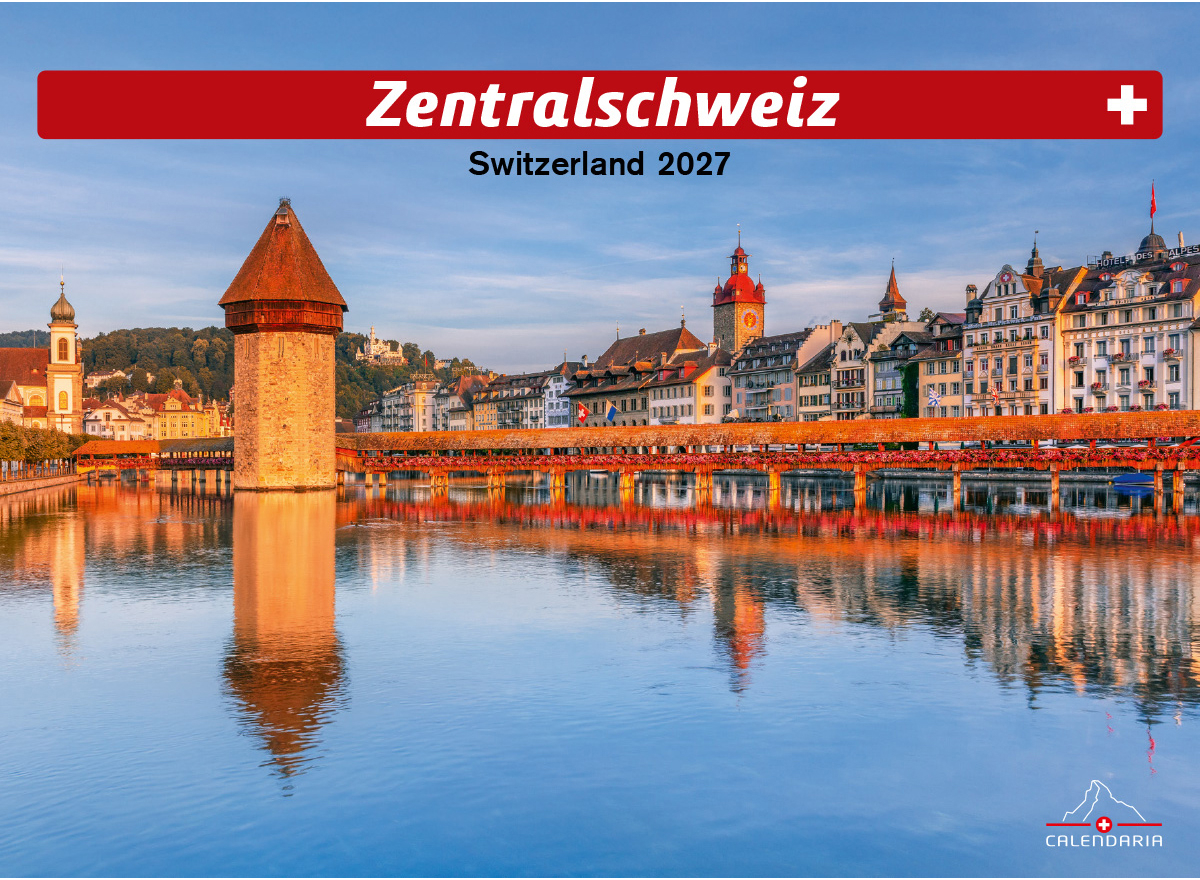 photo CALENDARIA Calendrier 2027 9783036206011 Zentralschweiz ML 31.5x23cm
