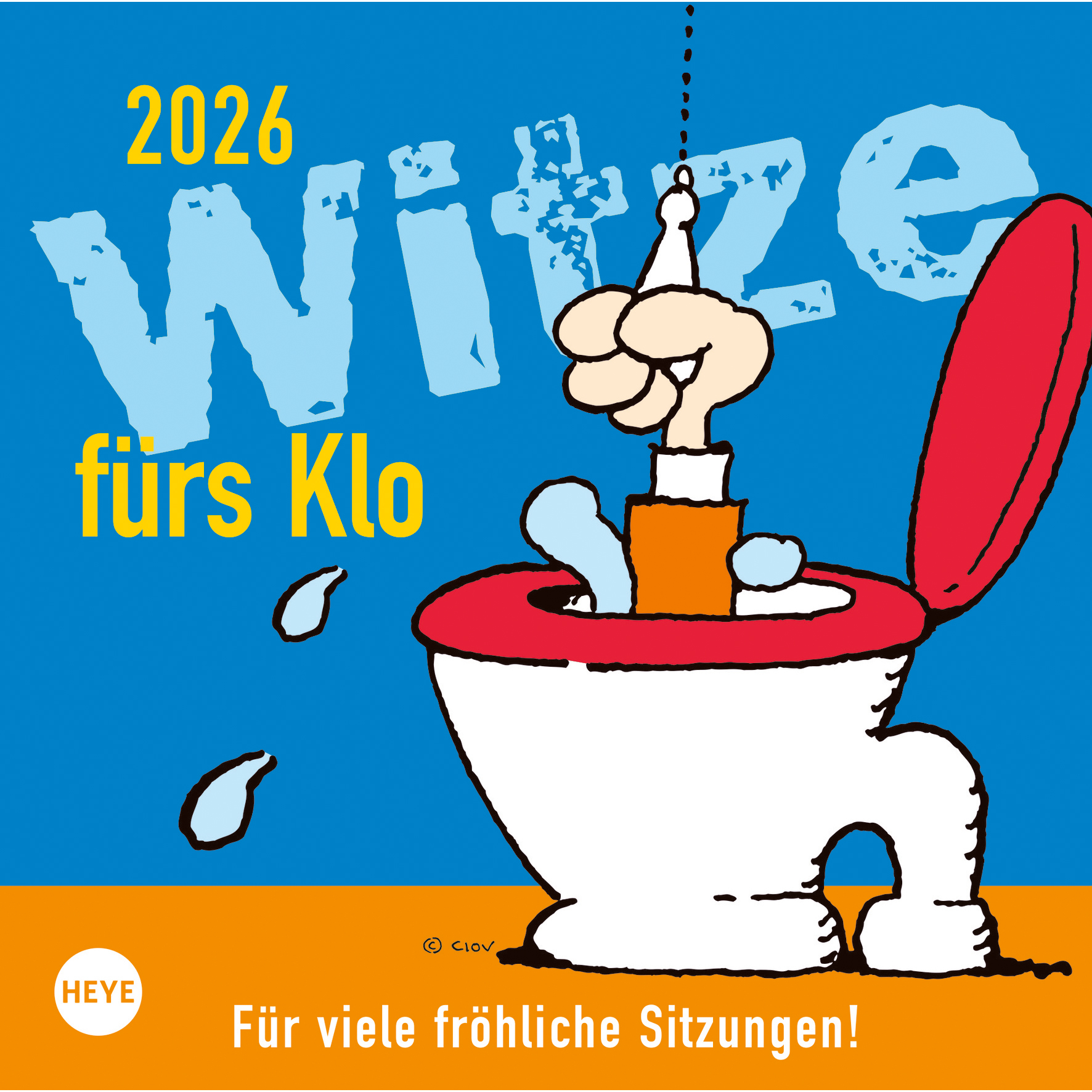 photo HEYE Calendrier Witze fürs Klo 2026 1373+26 1S/1P AL 17.5x17.5cm