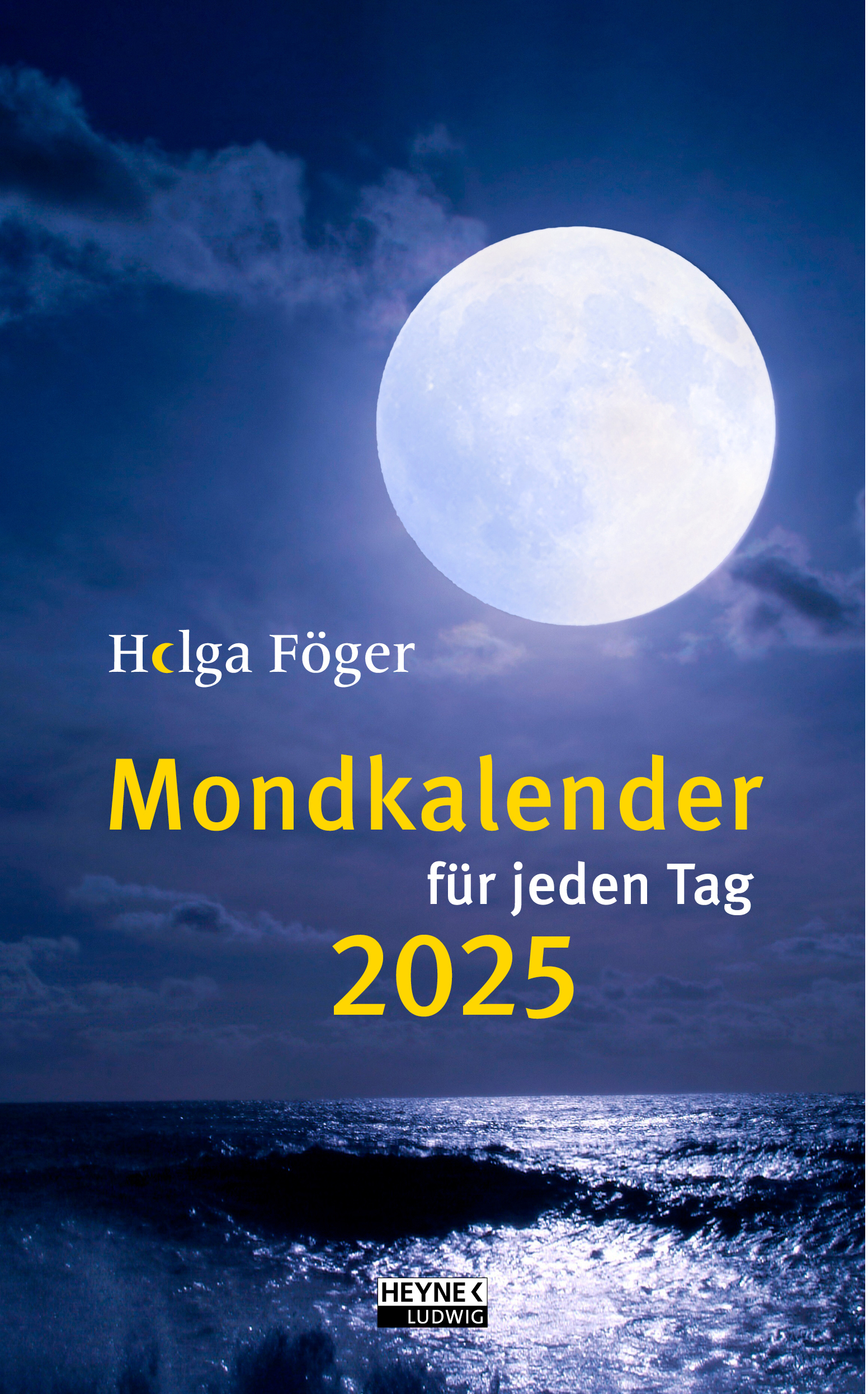 HEYNE Mondkalender f.jeden Tag 2025 783453239401 1J/1P DE 13.5x21.5cm
