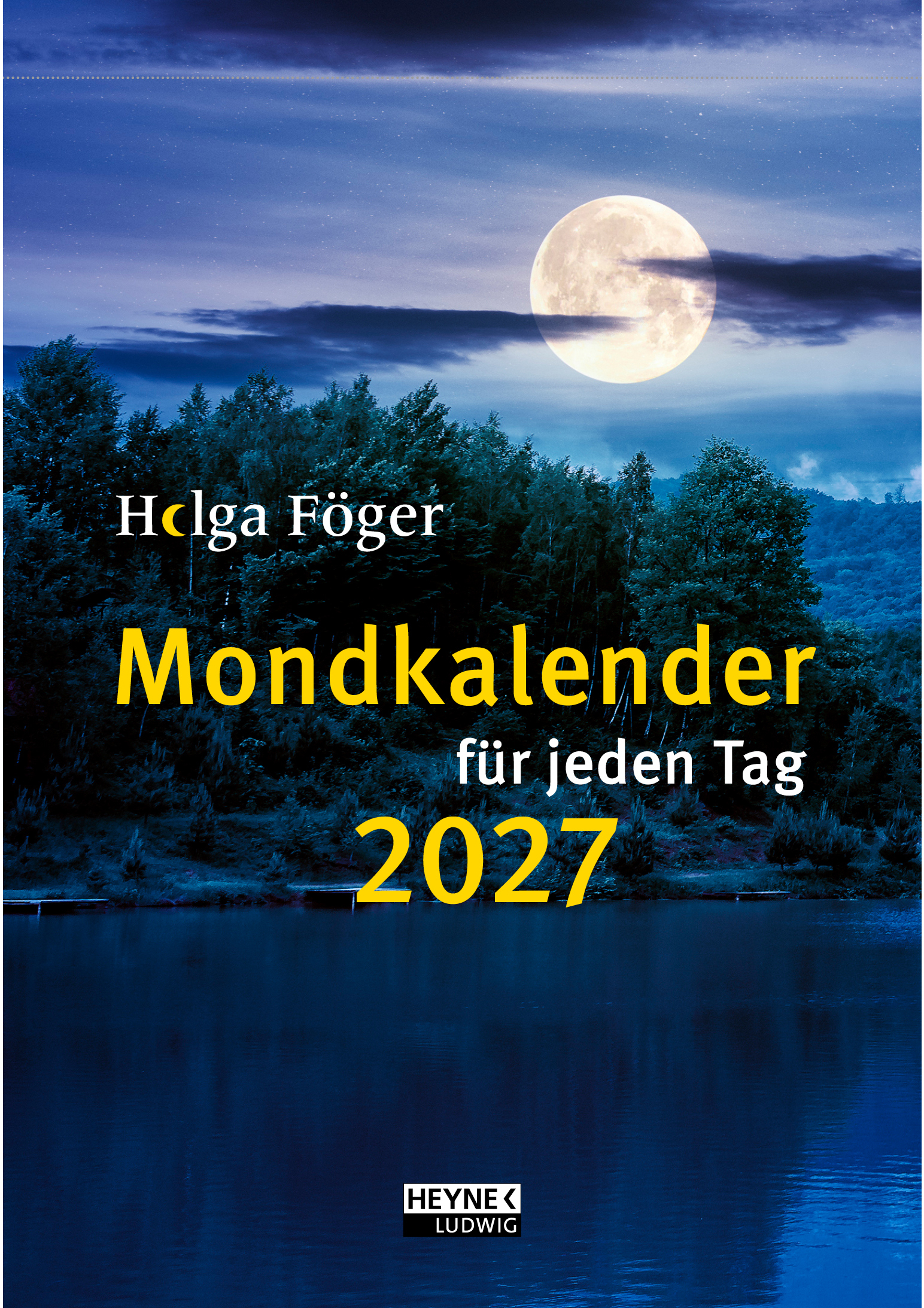 photo HEYNE Mondkalender f.jeden Tag 2027 9783453239708 1J/1P DE 13x18.5cm
